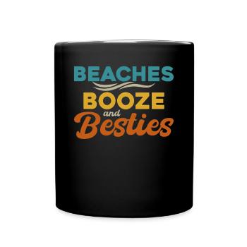 Beaches Booze and Besties - Full Colour Mug - black - Front
