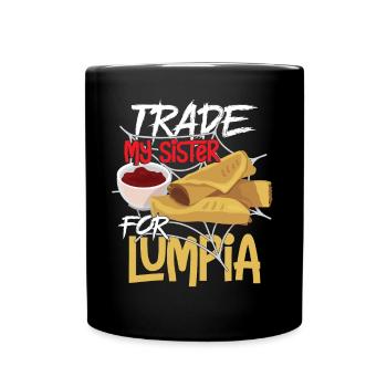 Trade My Sister For Lumpia - Full Colour Mug - black - Front