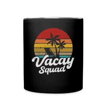 Vacay Squad - Full Colour Mug - black - Front