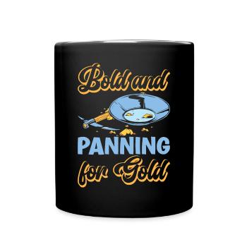 Lustiges Goldwaschen Goldsucher kühn und schwenken - Tasse einfarbig - Schwarz - Vorne