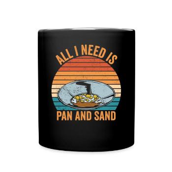 Lustiges Goldwaschen Goldsucher Alles was ich brau - Tasse einfarbig - Schwarz - Vorne