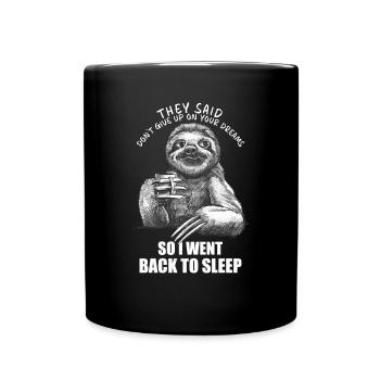 Went Sleeping Again Sarcastic Coffee Sloth - Full Colour Mug - black - Front