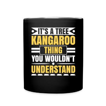 It's A Tree Kangaroo Thing You Wouldn't Understand - Full Colour Mug - black - Front