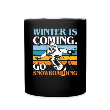 Snowboarder Winter Coming Go Snowboarding - Tasse einfarbig - Schwarz - Vorne