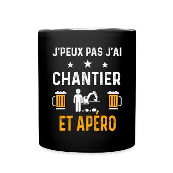 je peux pas j'ai chantier travaux et apéro - Mug uni - noir - Devant