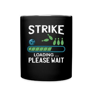 Strike Chargement | Drôle de bowling - Mug uni - noir - Devant