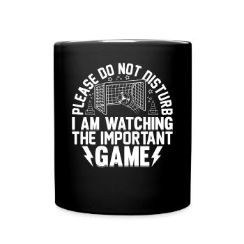 Soccer Player Soccer Lover I Am Watching The Impor - Tasse einfarbig - Schwarz - Vorne