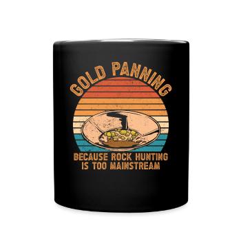 Lustige Goldwäscher Goldsucher Goldgräber Bagger - Tasse einfarbig - Schwarz - Vorne