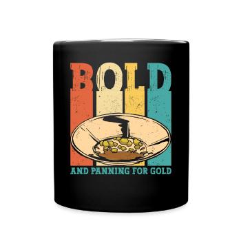 Lustiges Goldwaschen Goldgräber fett und Goldwasch - Tasse einfarbig - Schwarz - Vorne
