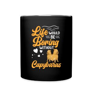 Capybara Leben ist langweilig ohne Capybara - Tasse einfarbig - Schwarz - Vorne