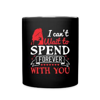J’ai hâte de passer une éternité avec toi - Mug uni - noir - Devant