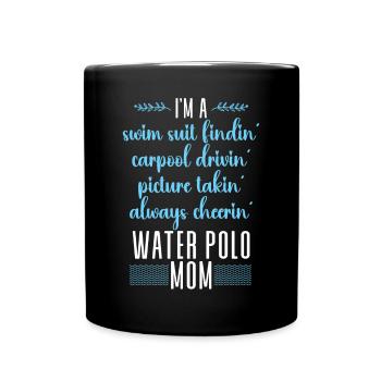 Water Polo Mom I'm A Swim Suit - Tasse einfarbig - Schwarz - Vorne