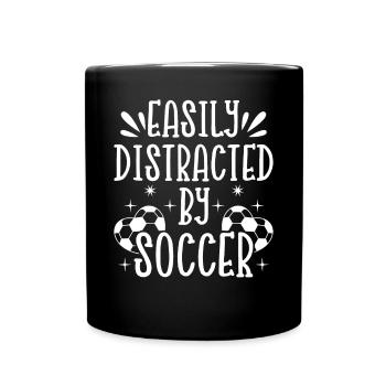 Soccer Lover Soccer Player - Easily Distracted By - Full Colour Mug - black - Front
