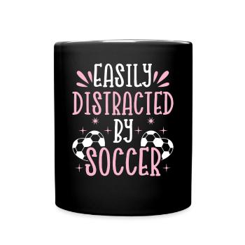 Soccer Lover - Easily Distracted By Soccer - Socce - Full Colour Mug - black - Front