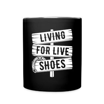 Horseshoe Pitching Game Living for Live Shoes - Full Colour Mug - black - Front