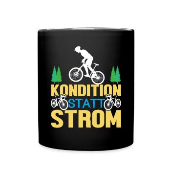Kondition Statt Strom Fahrrad Fahrradfahrer - Tasse einfarbig - Schwarz - Vorne