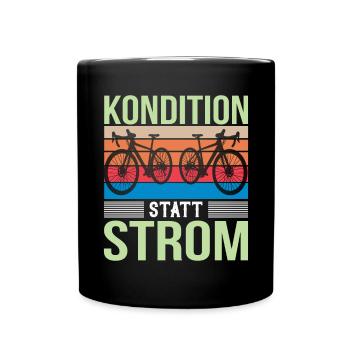 Kondition Statt Strom Fahrradfahrer Drahtesel - Tasse einfarbig - Schwarz - Vorne