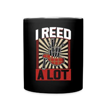 I Reed A Lot - Bagpiper - Full Colour Mug - black - Front