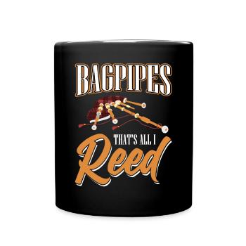 Bagpipes - That's All I Reed - Bagpiper - Tasse einfarbig - Schwarz - Vorne