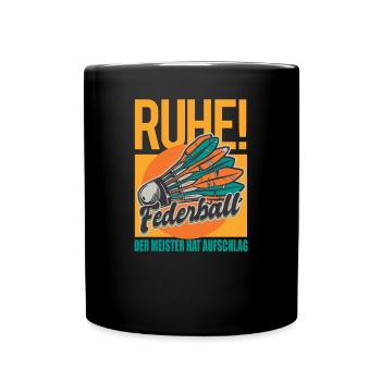 Badminton Spieler Geschenkidee Design - Tasse einfarbig - Schwarz - Vorne