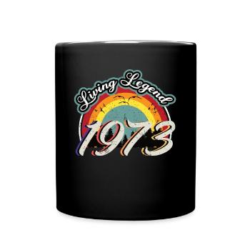50. Geburtstag Jahrgang 1973 Living Legend 1973 - Tasse einfarbig - Schwarz - Vorne