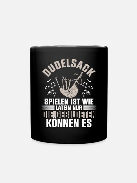 Dudelsack Spiele Ist Wie Latein Nur Die Gebildeten - Tasse einfarbig - Schwarz