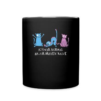 Ich War Normal Bis Zur Dritten Katze - Tasse einfarbig - Schwarz - Vorne