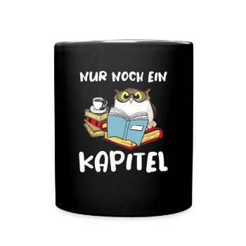 Nur Noch Ein Kapitel Bücher Kettenleser - Tasse einfarbig - Schwarz - Vorne