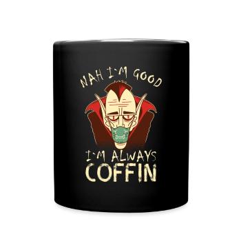 Je suis toujours un cercueil vampire qui dit Halloween - Mug uni - noir - Devant