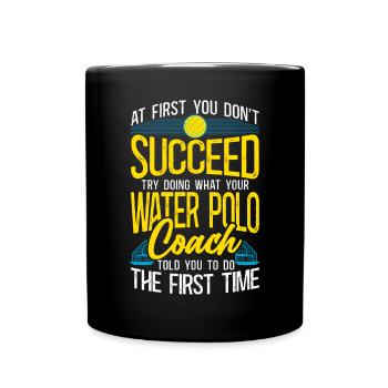 Water Polo Vintage Si au début vous - Mug uni - noir - Devant