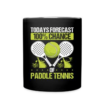 Paddle Tennis Player Todays 100% Chance of Paddle - Full Colour Mug - black - Front