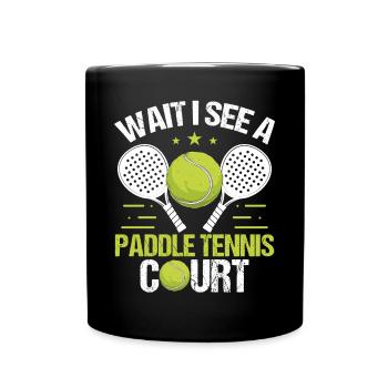 Joueur de paddle-tennis Attendez de voir un court de paddle - Mug uni - noir - Devant