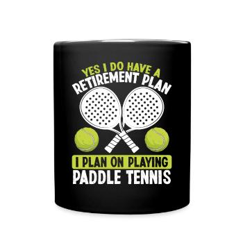 Paddle Tennis Player Retirement Plan Retired - Tasse einfarbig - Schwarz - Vorne