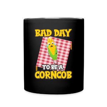 Its A Bad Day To Be A Corncob - Tasse einfarbig - Schwarz - Vorne
