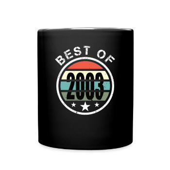 20. Geburtstag Jahrgang 2003 Best of 2003 - Tasse einfarbig - Schwarz - Vorne