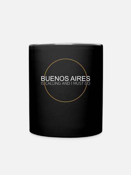 Buenos Aires Spruch - Tasse einfarbig - Schwarz