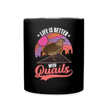 La vie est meilleure avec les éleveurs de cailles - Mug uni - noir - Devant