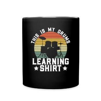 C’est ma chemise d’apprentissage de batterie - Schlagzeug Rock - Mug uni - noir - Devant