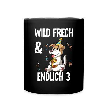 3. Geburtstag Hund Wild Frech Und Endlich 3 Jahre - Tasse einfarbig - Schwarz - Vorne