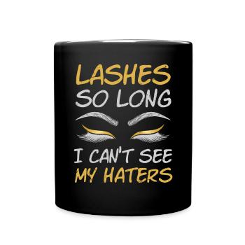 Lashes So Long I Cant See My Haters - Full Colour Mug - black - Front