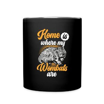 Wombat is my home Marsupial Wombat - Full Colour Mug - black - Front