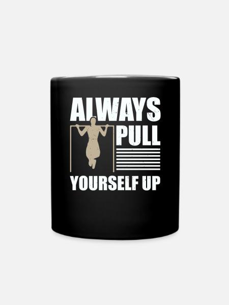 Toujours vous tirer vers le haut Fitness Calisthenics - Mug uni - noir