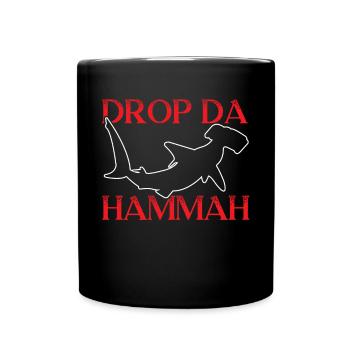 Drop Da Hammah Hammerhai Meeresbiologie - Tasse einfarbig - Schwarz - Vorne