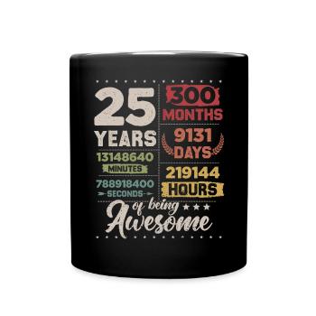 25 Years Awesome Retro 25. Geburtstag Countdown - Tasse einfarbig - Schwarz - Vorne