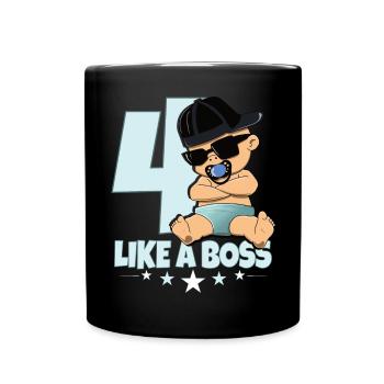 Baby Geburtstag Junge Mädchen 4 Jahre Like a Boss - Tasse einfarbig - Schwarz - Vorne