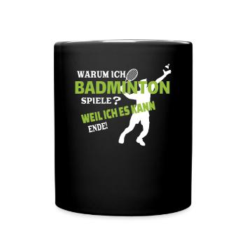 Badminton Geschenkidee Sport Design - Tasse einfarbig - Schwarz - Vorne