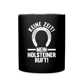 Pferd Reitsport Reiten Pferdesport Holsteiner - Tasse einfarbig - Schwarz - Vorne