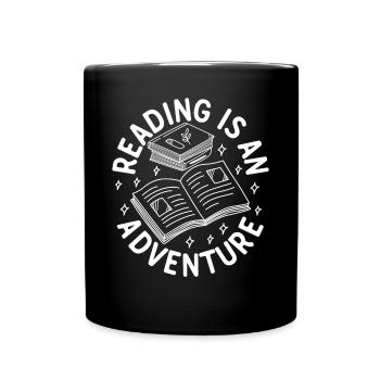 Reading Is An Adventure Book Quote Reading Books B - Full Colour Mug - black - Front