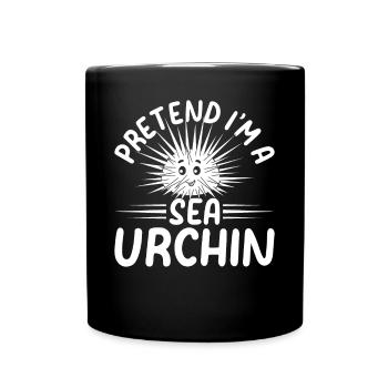 Sea Urchin Lover - Pretend I'm A Sea Urchin - Tasse einfarbig - Schwarz - Vorne
