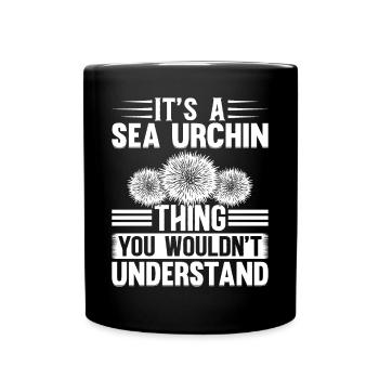 It's A Sea Urchin Thing - Sea Urchin Lover - Tasse einfarbig - Schwarz - Vorne